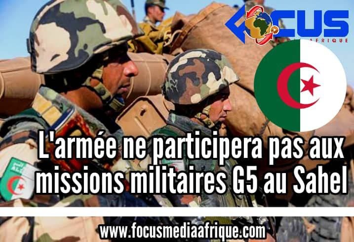 Algérie :  L'armée ne participera pas aux missions militaires G5 au Sahel