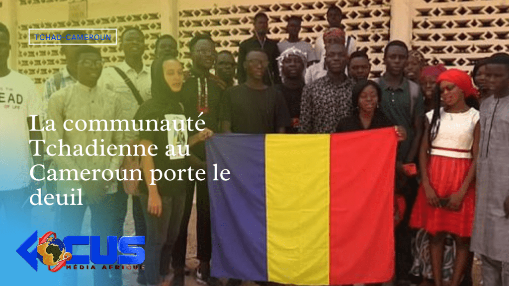 Tchad-Cameroun : La communauté Tchadienne au Cameroun porte le deuil